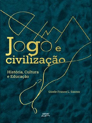 cover image of Jogo e civilização